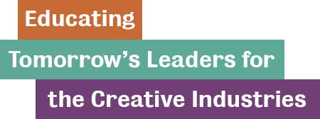 Educating Tomorrow's Leaders for the Creative Industries