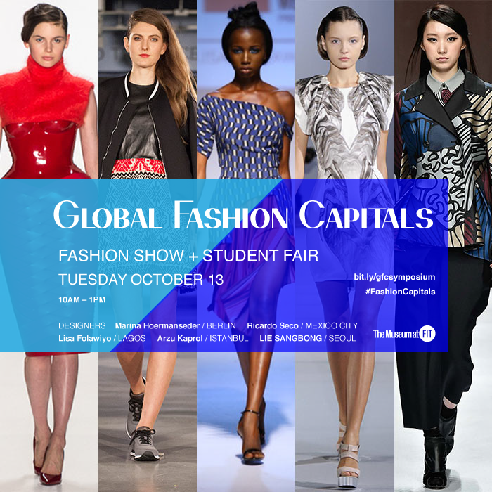 Global Fashion Capitals Symposium Fashion Institute of Technology