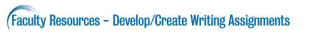 Develop and create writing assignments