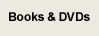 Books and DVDs
