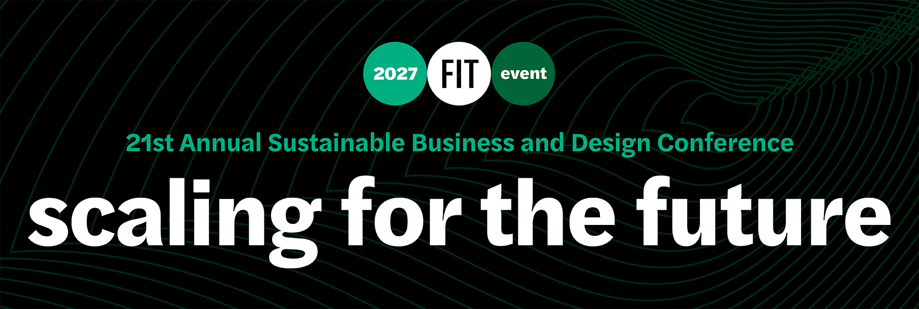 FIT Sustainability Conference: Scaling for the Future