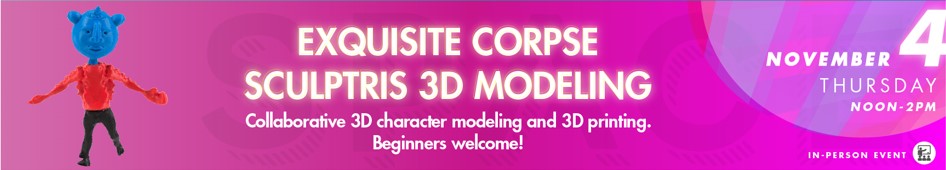 Maker-Minds event: Exquisite Corpse - SculptGL 3D Modeling