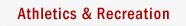 Athletics & Recreation