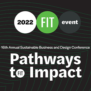 2022 FIT Sustainability Conference: Pathways to Impact