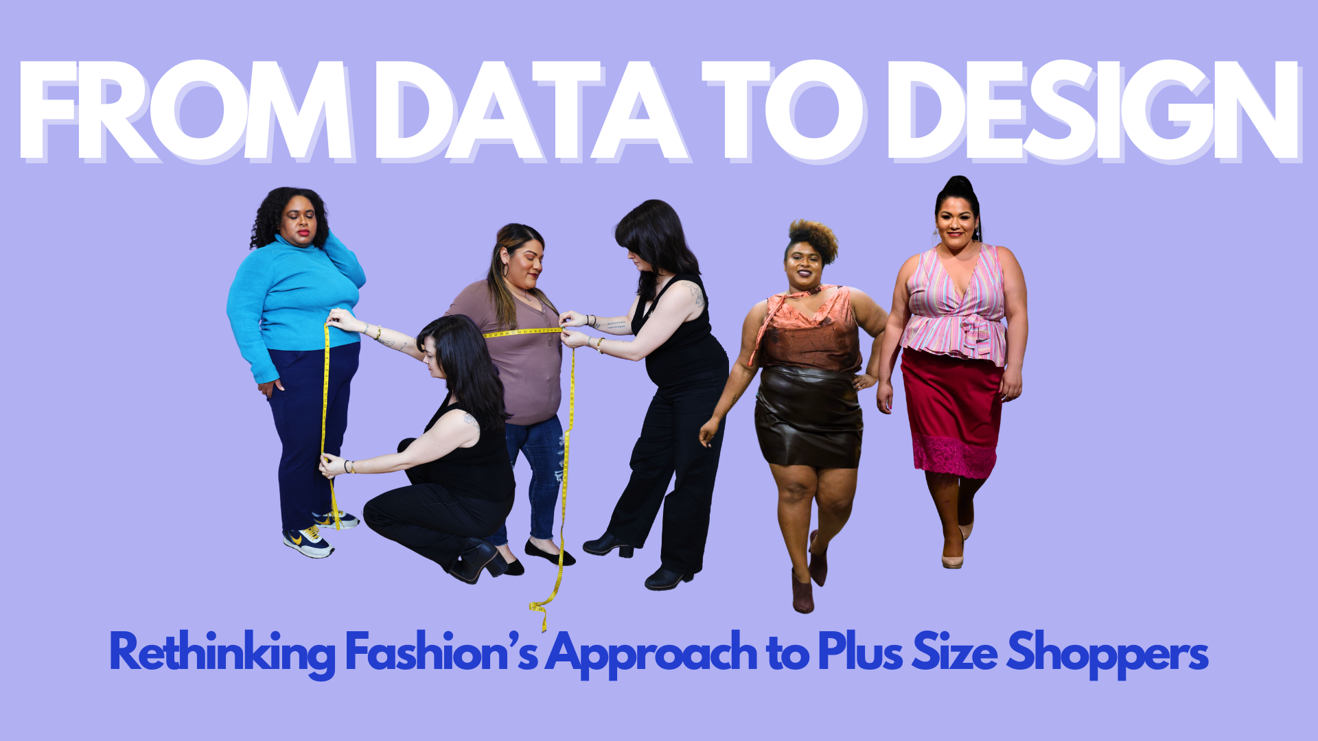 A group of women confidently pose to be measured; event poster for From Data to Design by professor Mallorie Dunn