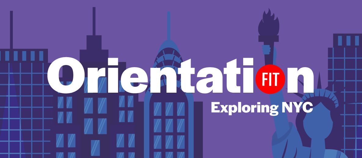 Orientation at FIT: Exploring NYC