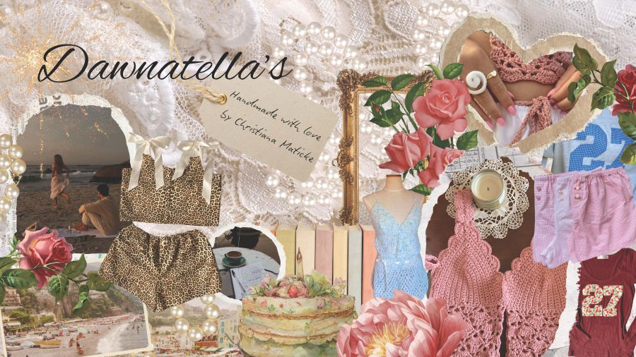 a mood-board-like collage of images featuring close ups of lace and crochet samples, pictures of full garments, flowers, and fragments of beach and seashore photos. "Dawnatella's" in black script is written in the upper left part of the image, a handwritten phrase on a garment tag reads "Handmade with love by Christiana Maticke".