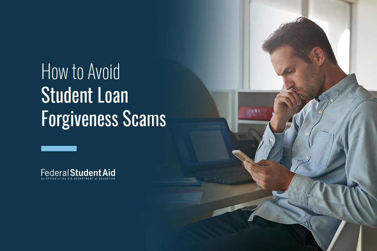 how to avoid student loan forgiveness scams