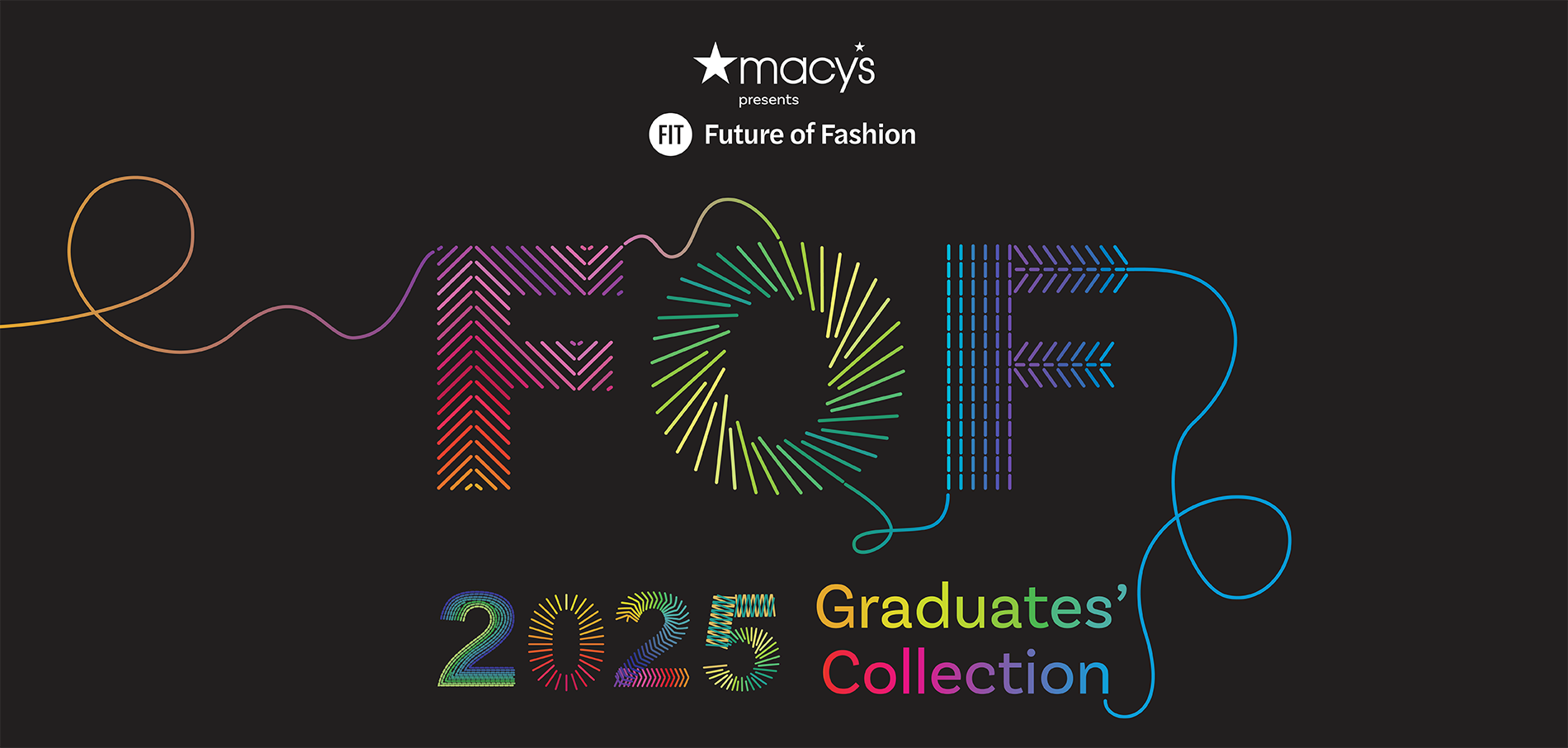 Macy's presents the Future of Fashion FOF 2025 Graduates' Collection banner
