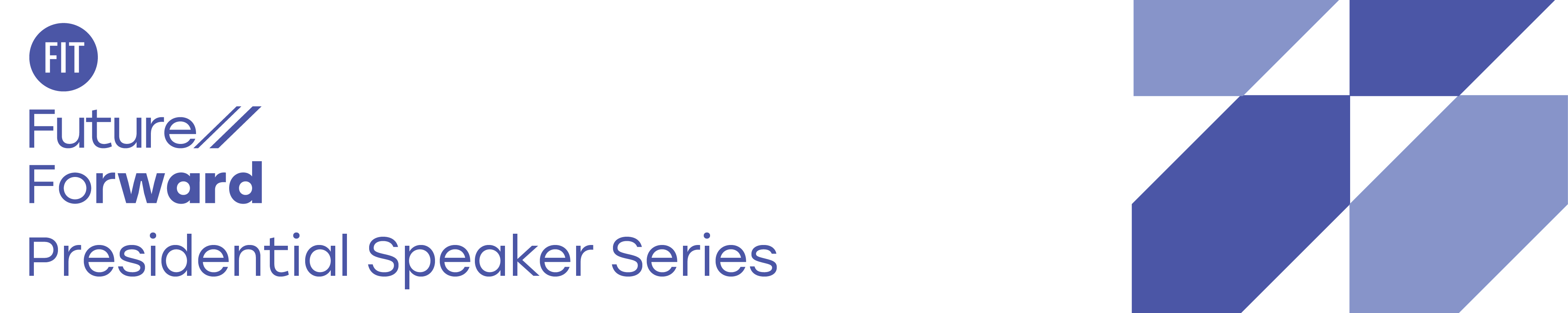 Future//Forward Presidential Speaker Series