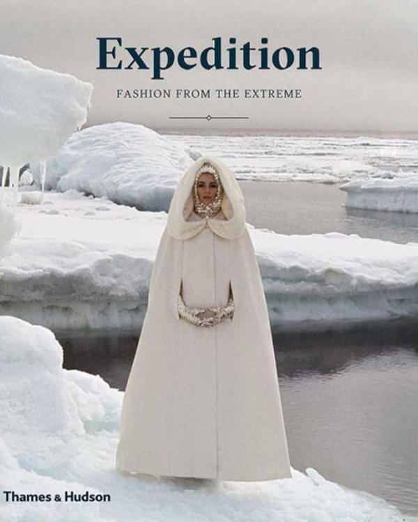 Expedition: Fashion from the Extreme book cover of a woman in a white cape ensemble in a snowy glacier
