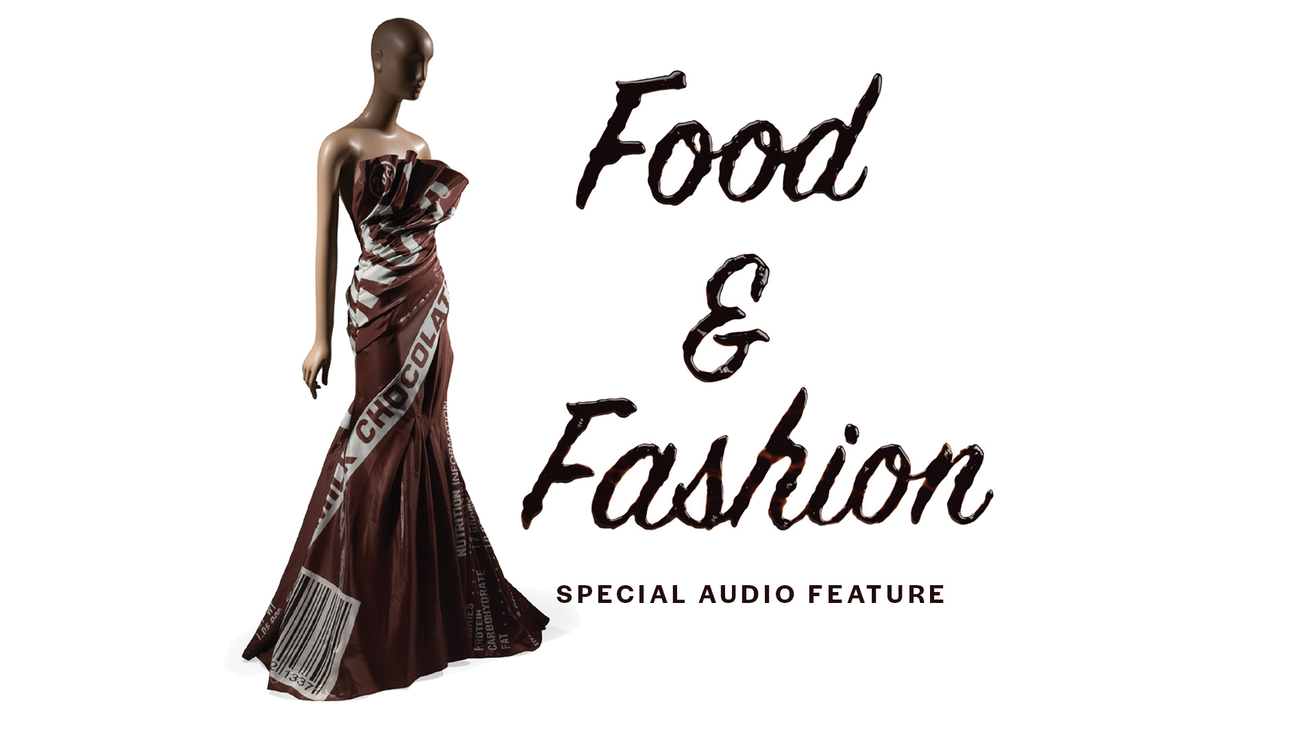 chocolate bar moschino dress with the words "Food & Fashion" in chocolate ink